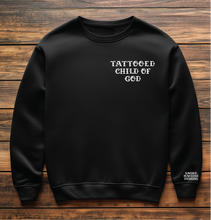 Load image into Gallery viewer, Tattooed Child of God Sweatshirt
