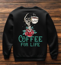 Load image into Gallery viewer, Coffee for Life Sweatshirt

